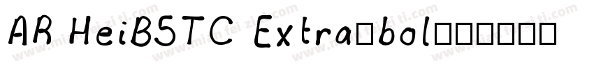 AR HeiB5TC Extra-bol字体转换